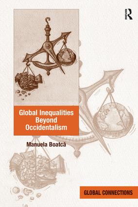 Manuela Boatcă: "Global Inequalities beyond Occidentalism"